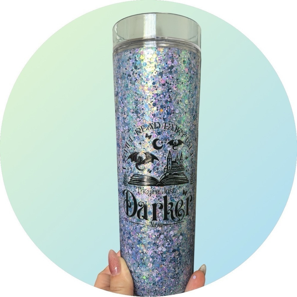 I Still Read Fairytales Blue Shimmer Tumbler